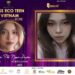 30 gương mặt xuất sắc lọt vào vòng tiếp theo cuộc thi Miss Eco Teen Việt Nam