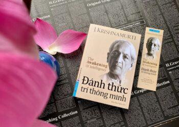 Krishnamurti và những lời khuyên giúp bạn ‘Đánh thức trí thông minh’ và sự tỉnh thức của chính mình