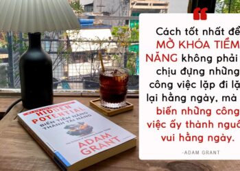 Biến tiềm năng thành tài năng – Bạn không cần phải là thần đồng để đạt được những điều vĩ đại