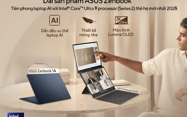 ASUS ra mắt các mẫu laptop AI đầu tiên tại Việt Nam trang bị Intel® Core™ Ultra (Series 2) 2025