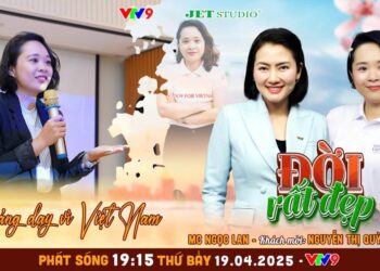 Đời Rất Đẹp: Tổ chức Giảng dạy vì Việt Nam và sứ mệnh thu hẹp khoảng cách giáo dục