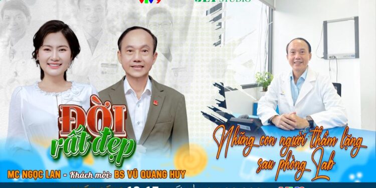 Người giữ sinh mệnh trong những con số – PGS.TS.BS Vũ Quang Huy và nghề xét nghiệm