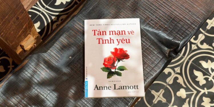 ‘Tản mạn về tình yêu’ – Tình yêu là lý do ta có mặt giữa thế giới rộng lớn với trái tim hướng về những điều tốt đẹp