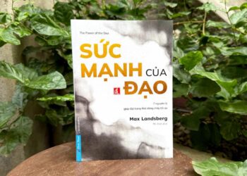 ‘Sức mạnh của Đạo’ – Nghệ thuật sống trong dòng chảy của Đạo