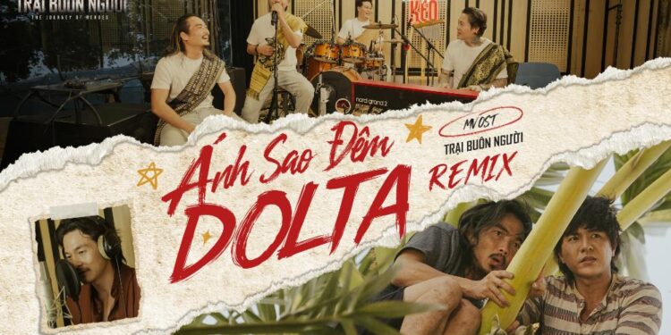 Dàn phản diện “Trại buôn người” rũ bỏ vẻ căng thẳng, quậy tưng bừng trong “Ánh Sao Đêm Dolta”